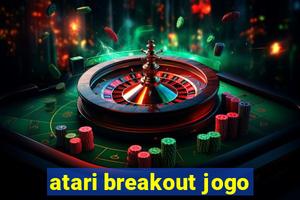 atari breakout jogo